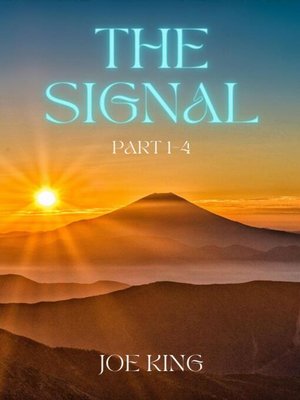 cover image of The Signal. Part 1-4.